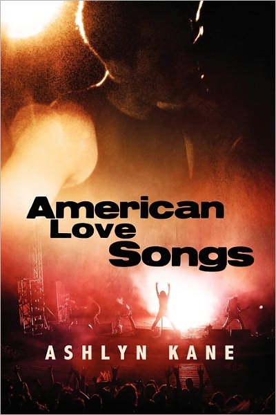 Cover for Ashlyn Kane · American Love Songs (Paperback Book) [New edition] (2010)