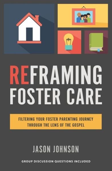 Cover for Jason Johnson · Reframing Foster Care (Pocketbok) (2018)