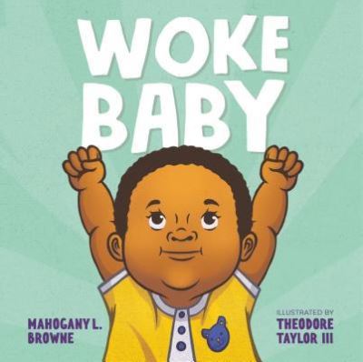 Cover for Mahogany L. Browne · Woke Baby (Hardcover Book) (2018)