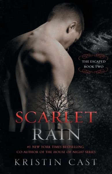 Cover for Kristin Cast · Scarlet Rain: The Escaped - Book Two - Escaped (Paperback Book) [First Diversion Books edition. edition] (2016)
