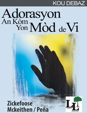 Cover for Timoteo McKeithen · Adorasyon an ko?m yon Mo?d de Vi (Paperback Book) (2021)