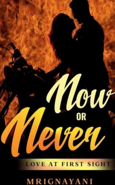 Cover for Mrignayani · Now or Never (Book) (2020)