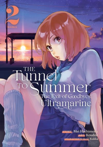 Cover for Mei Hachimoku · The Tunnel to Summer, the Exit of Goodbyes: Ultramarine (Manga) Vol. 2 - The Tunnel to Summer, the Exit of Goodbyes: Ultramarine (Manga) (Paperback Book) (2022)