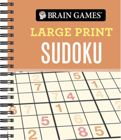 Cover for Publications International Ltd. Staff · Brain Games Large Print Sudoku (Book) (2018)