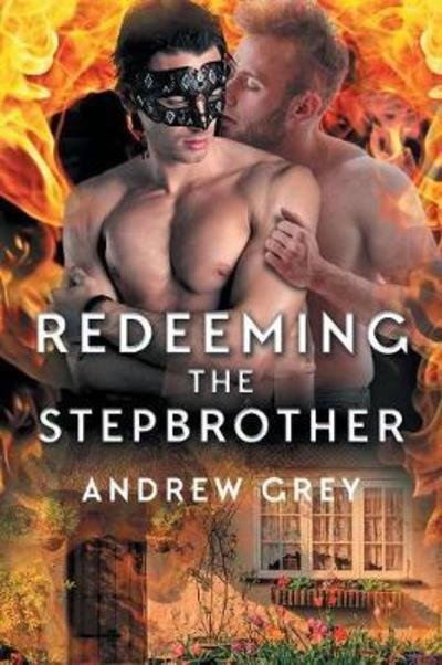 Cover for Andrew Grey · Redeeming the Stepbrother Volume 2 - Tales from St. Giles (Paperback Book) [New edition] (2018)