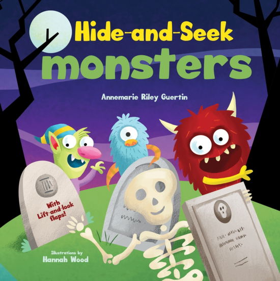 Cover for Annemarie Riley Guertin · Hide-and-Seek Monsters: A Lift-the-Flap Book - Hide-and-Seek (Board book) (2024)