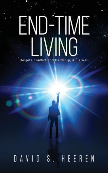 End-Time Living - David S. Heeren - Libros - URLink Print & Media - 9781647538958 - 14 de agosto de 2021