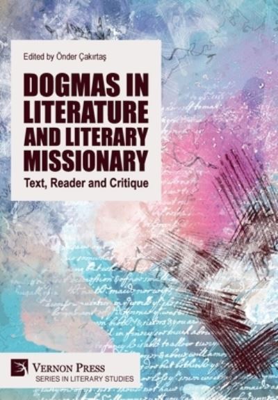 Cover for Onder Cakirtas · Dogmas in Literature and Literary Missionary (Book) (2023)