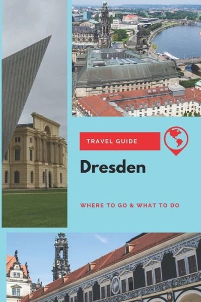 Cover for Thomas Lee · Dresden Travel Guide (Paperback Book) (2020)