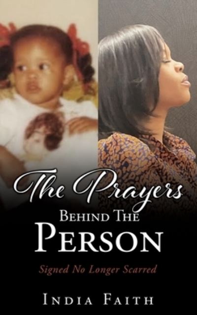 Cover for India Faith · The Prayers Behind The Person (Paperback Bog) (2021)