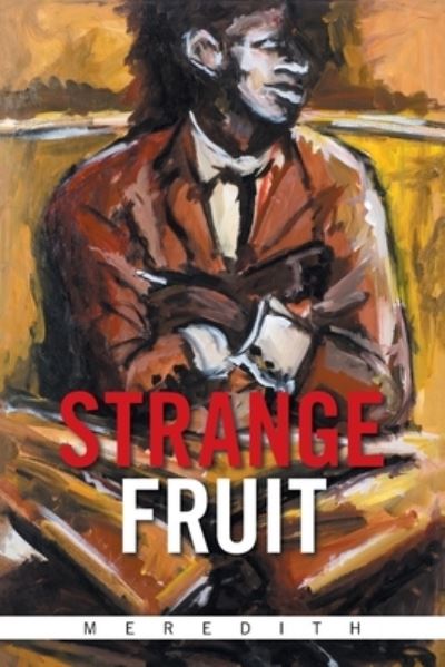 Cover for Meredith · Strange Fruit (Pocketbok) (2021)