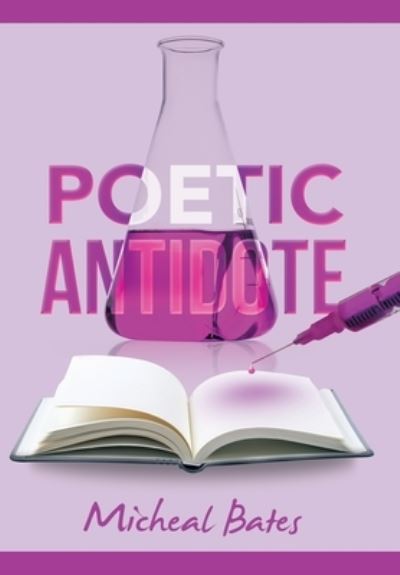 Cover for Micheal Bates · Poetic Antidote (Book) (2022)