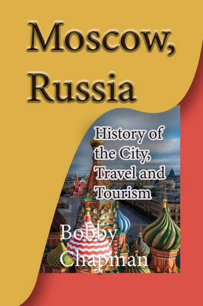 Cover for Bobby Chapman · Moscow, Russia (Paperback Book) (2019)