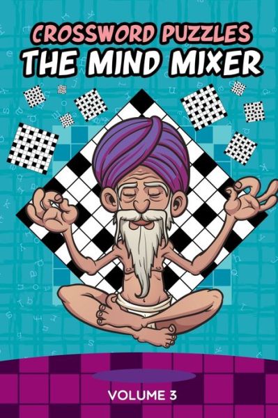 Cover for Speedy Publishing · Crossword Puzzles: The Mind Mixer Volume 3 (Paperback Book) (2015)