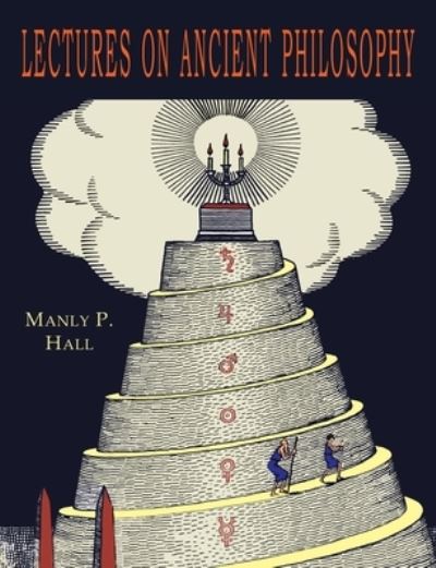 Cover for Manly Hall · Lectures on Ancient Philosophy (Paperback Book) (2021)