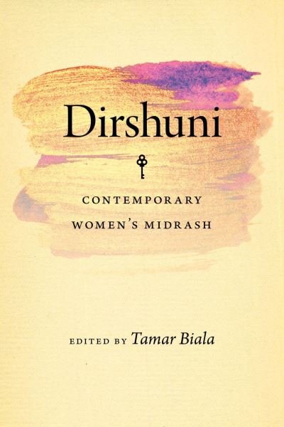 Cover for Tamar Biala · Dirshuni – Contemporary Women's Midrash (Hardcover Book) (2022)