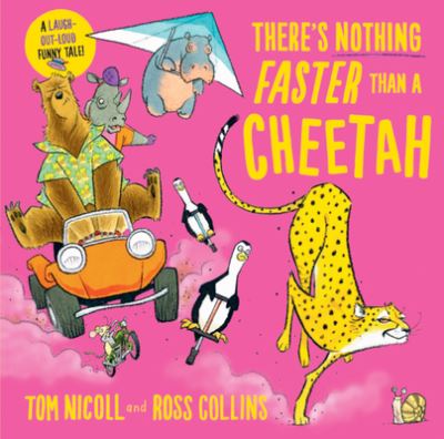 Cover for Tom Nicoll · There's Nothing Faster Than a Cheetah (Book) (2023)