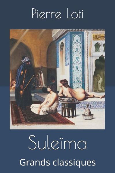 Cover for Pierre Loti · Suleima (Taschenbuch) (2019)