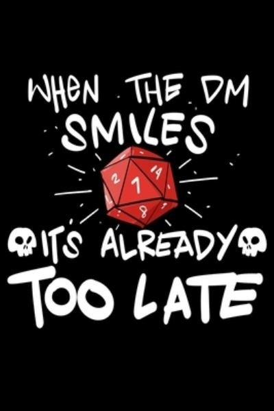 Cover for James Anderson · When The DM Smiles Its Already Too Late (Paperback Book) (2019)