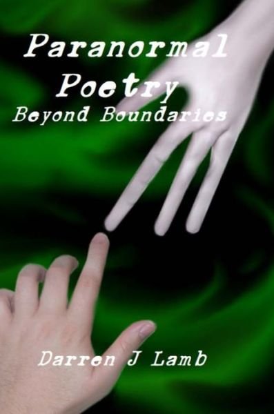 Cover for Darren J Lamb · Paranormal Poetry Beyond Boundaries (Gebundenes Buch) (2020)