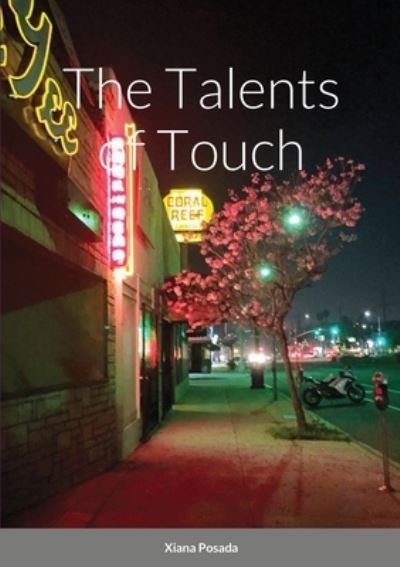 Cover for Xiana Posada · The Talents of Touch (Paperback Bog) (2020)