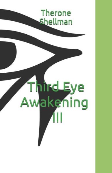 Cover for Therone Shellman · Third Eye Awakening III (Paperback Book) (2018)