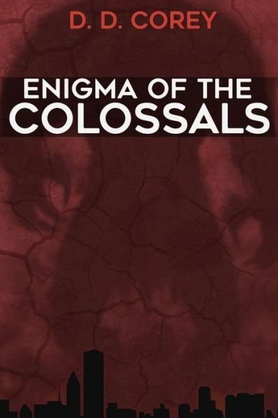 Cover for D D Corey · Enigma of the Colossals (Paperback Book) (2018)