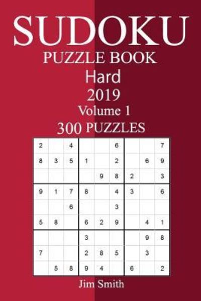 Cover for Jim Smith · 300 Hard Sudoku Puzzle Book 2019 (Pocketbok) (2018)