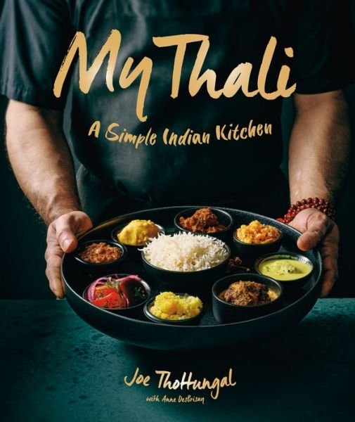 Cover for Joe Thottungal · My Thali: A Simple Indian Kitchen (Innbunden bok) (2023)