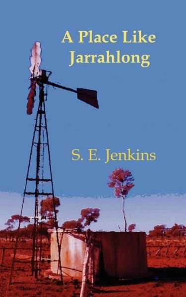 Cover for S. E. Jenkins · A Place Like Jarrahlong (Paperback Book) (2020)
