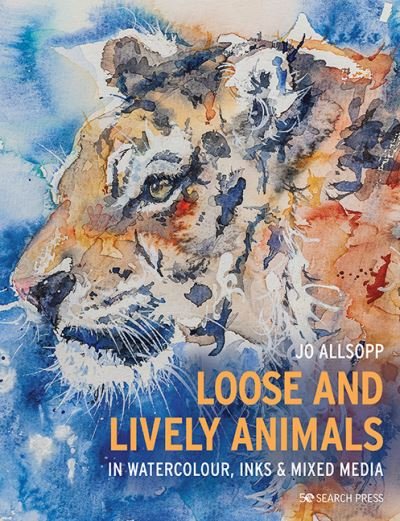 Cover for Jo Allsopp · Loose and Lively Animals in Watercolour, Inks &amp; Mixed Media (Paperback Bog) (2023)