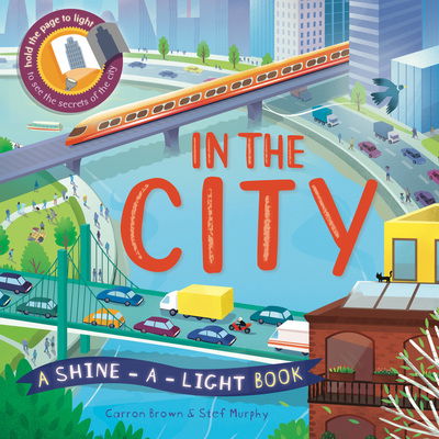 Cover for Carron Brown · In The City: A shine-a-light book - Shine-A-Light (Hardcover bog) (2017)