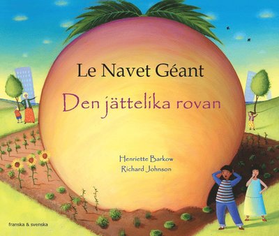 Cover for Henriette Barkow · Den jättelika rovan (franska och svenska) (Paperback Book) (2022)