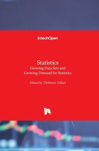 Cover for Turkmen Goeksel · Statistics: Growing Data Sets and Growing Demand for Statistics (Hardcover Book) (2018)