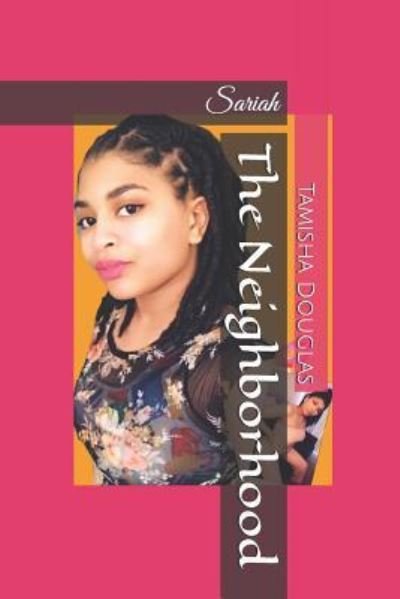 Tamisha Douglas · The Neighborhood (Pocketbok) (2019)