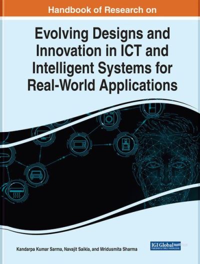 Cover for Sarma  Saikia   Shar · Handbook of Research on Evolving Designs and Innovation in ICT and Intelligent Systems for Real-World Applications (Hardcover Book) (2022)