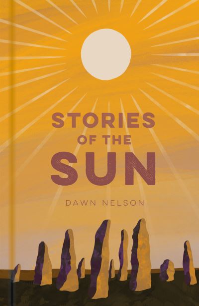 Cover for Dawn Nelson · Stories of the Sun (Hardcover Book) (2024)