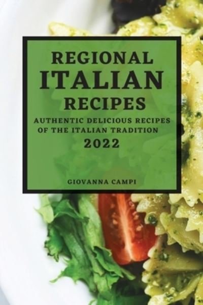 Cover for Giovanna Campi · Regional Italian Recipes 2022 (Paperback Bog) (2022)