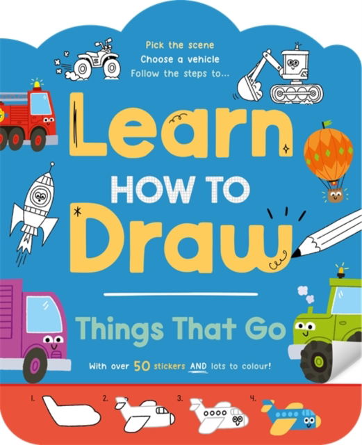 Cover for Igloo Books Ltd · Learn How to Draw: Things That Go - Step-by-step guide to drawing for kids (Paperback Book) (2025)