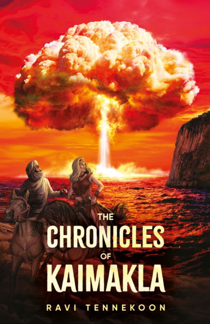 Cover for Ravi Tennekoon · The Chronicles of Kaimakla: After the Cataclysm – The Age of Fireballs From The Oceans - THE CHRONICLES OF KAIMAKLA (Paperback Book) (2025)