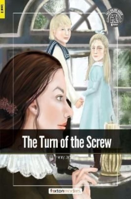 Cover for Foxton Books · The Turn of the Screw - Foxton Readers Level 3 (900 Headwords CEFR B1) with free online AUDIO (Taschenbuch) (2022)