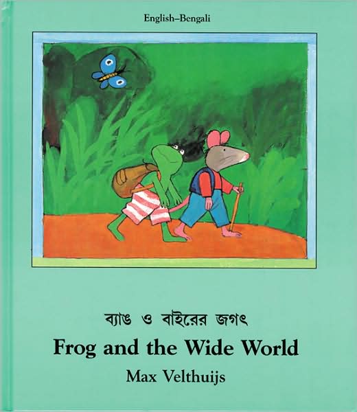 Cover for Max Velthuijs · Frog And The Wide World  (English-Bengali) - Frog (Inbunden Bok) (2000)