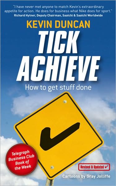 Cover for Duncan, Kevin (Expert Advice, UK) · Tick Achieve: How to Get Stuff Done (Paperback Book) (2008)