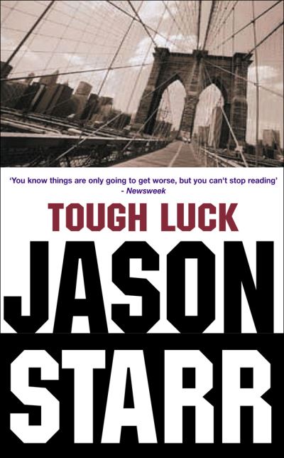 Cover for Jason Starr · Tough Luck (Paperback Book) (2004)