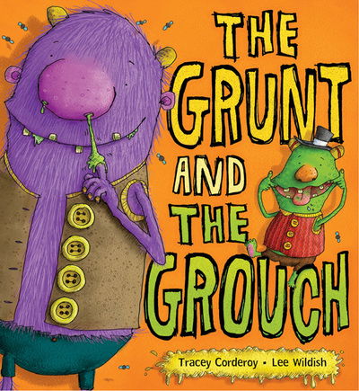 Cover for Tracey Corderoy · The Grunt and the Grouch (Paperback Book) [UK edition] (2017)