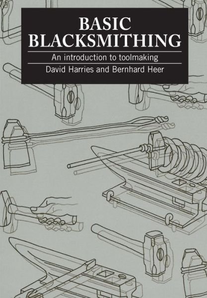 Cover for David Harries · Basic Blacksmithing: An introduction to toolmaking (Paperback Book) [UK edition] (1993)
