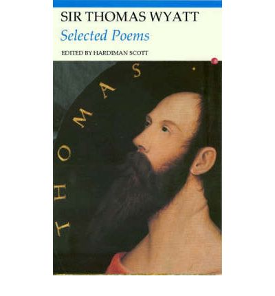 Cover for Sir Thomas Wyatt · Selected Poems: Sir Thomas Wyatt (Paperback Book) [New edition] (2003)