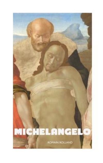 Cover for Romain Rolland · Michelangelo - Painters (Inbunden Bok) (2017)