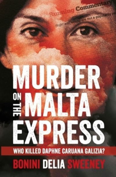 Cover for Carlo Bonini · Murder on The Malta Express: Who killed Daphne Caruana Galizia? (Paperback Book) (2019)