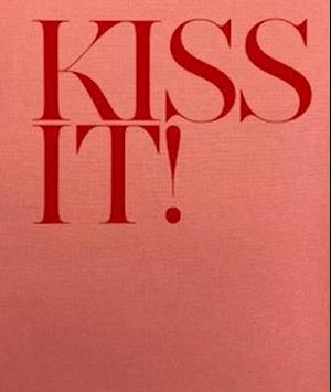 Cover for Abbie Trayler-Smith · Kiss It! (Hardcover Book) (2023)